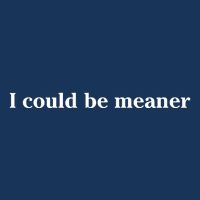 I Could Be Meaner Short Acrylic Beanie