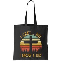 I Cant But I Know A Guy Jesus Cross Funny Christian Vintage Design Bag
