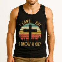 I Cant But I Know A Guy Jesus Cross Funny Christian Vintage Design Tank Top