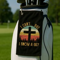 I Cant But I Know A Guy Jesus Cross Funny Christian Vintage Design Golf Towel