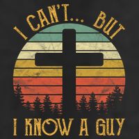 I Cant But I Know A Guy Jesus Cross Funny Christian Vintage Design Golf Towel
