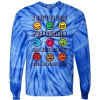 I Can't Be Responsible For What My Face Does When You Talk Gift Tie-Dye Long Sleeve Shirt