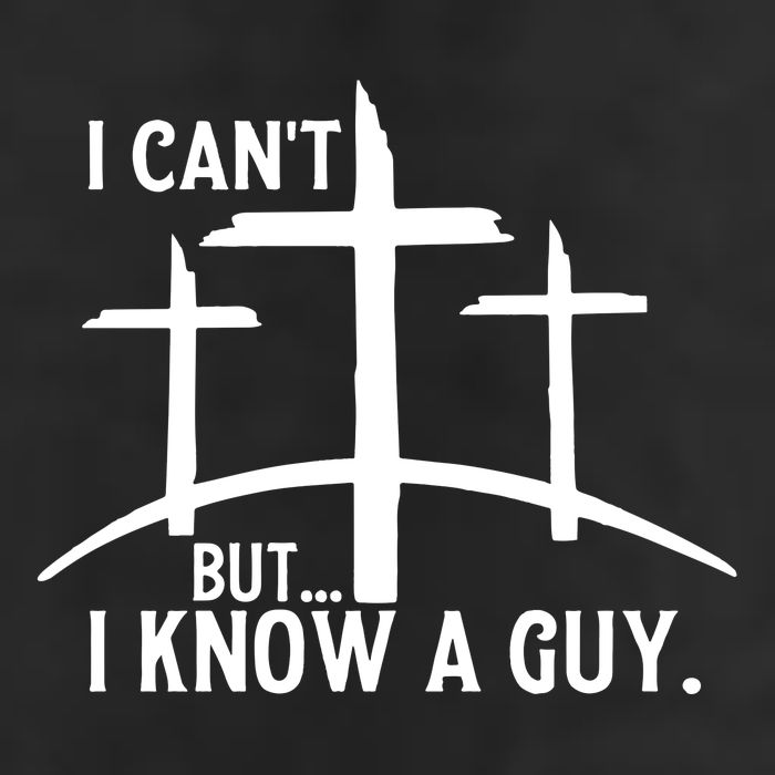 I CanT But I Know A Guy Christian Garment-Dyed Fleece Hoodie