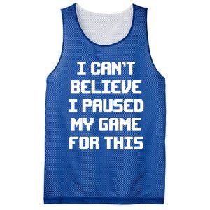 I Cant Believe I Paused My Game For This Gift Mesh Reversible Basketball Jersey Tank