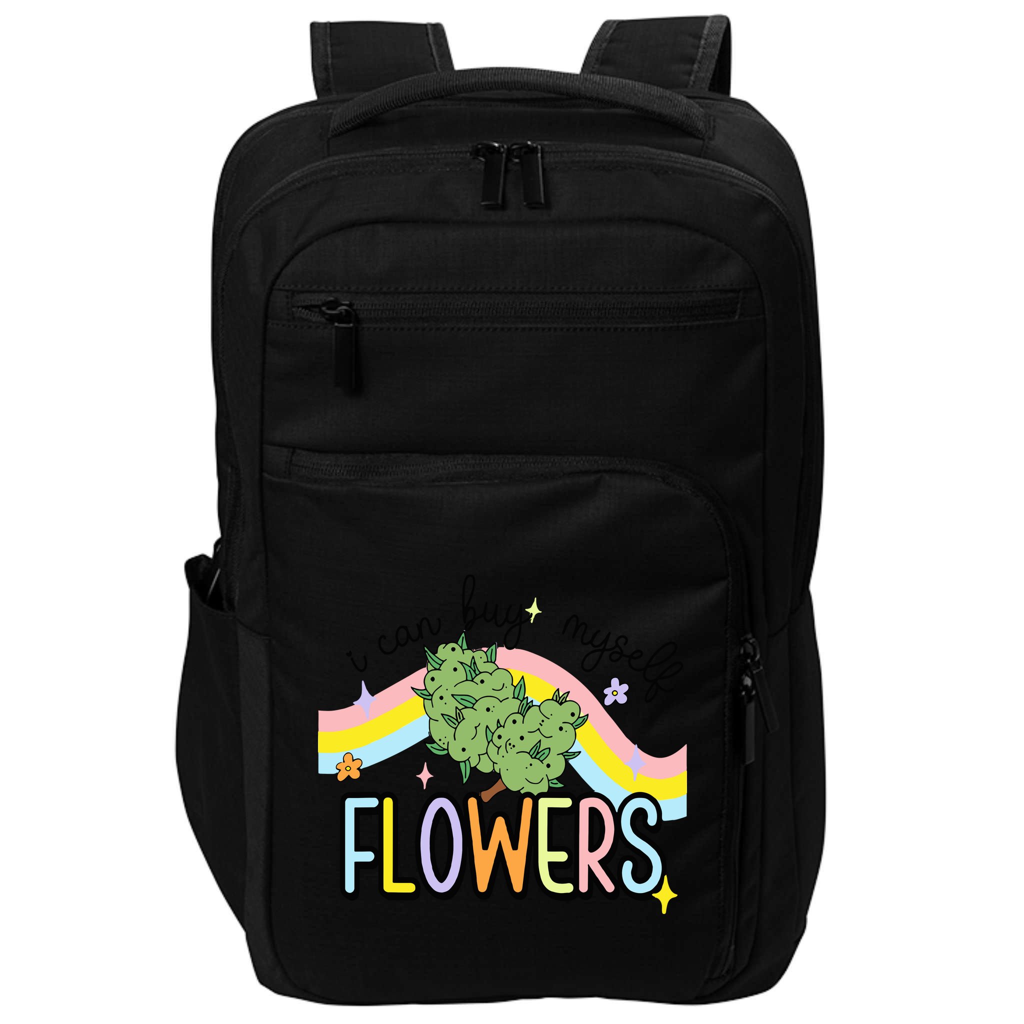 I Can Buy Myself Flowers Weed Funny Cannabis Impact Tech Backpack