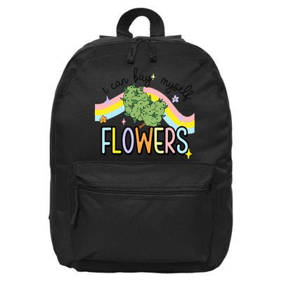 I Can Buy Myself Flowers Weed Funny Cannabis 16 in Basic Backpack