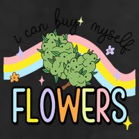I Can Buy Myself Flowers Weed Funny Cannabis 25L Jumbo Tote