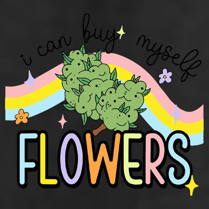 I Can Buy Myself Flowers Weed Funny Cannabis 25L Jumbo Tote