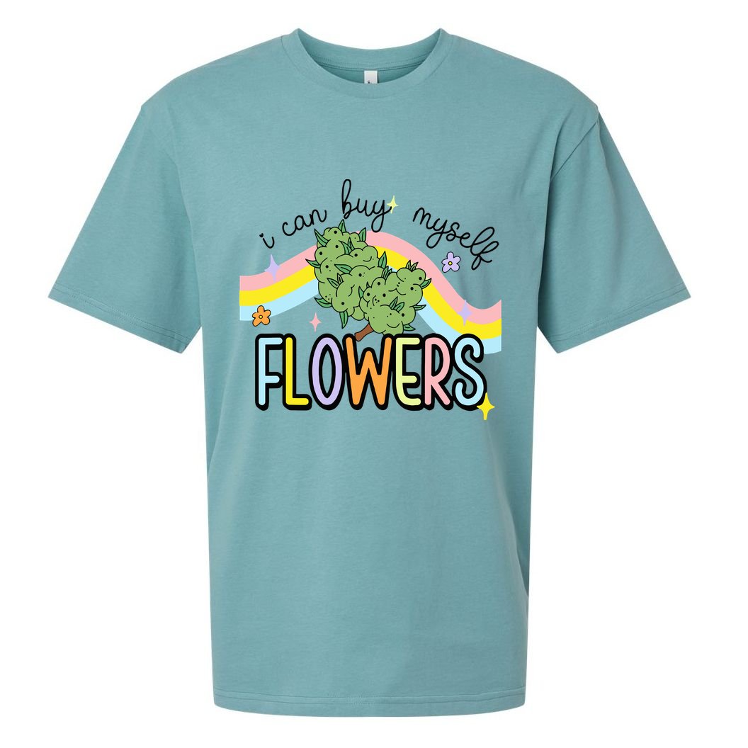 I Can Buy Myself Flowers Weed Funny Cannabis Sueded Cloud Jersey T-Shirt