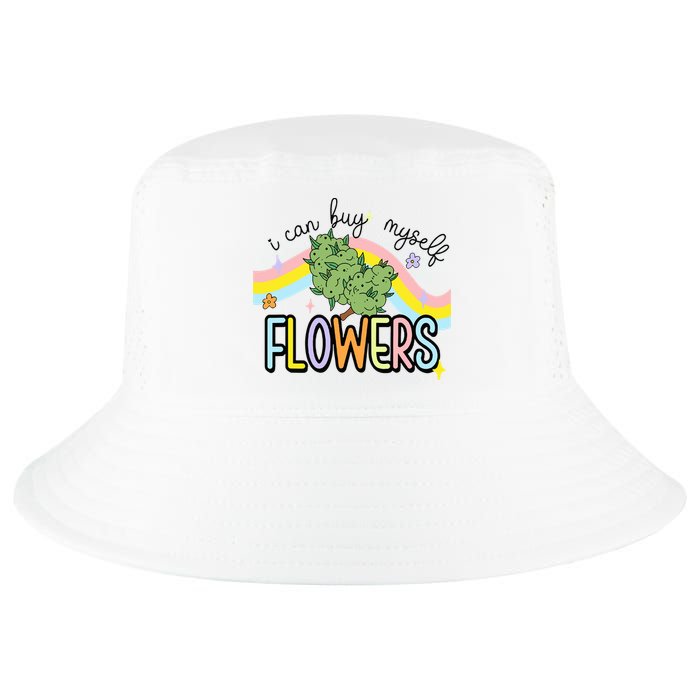 I Can Buy Myself Flowers Weed Funny Cannabis Cool Comfort Performance Bucket Hat