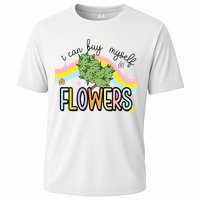 I Can Buy Myself Flowers Weed Funny Cannabis Cooling Performance Crew T-Shirt