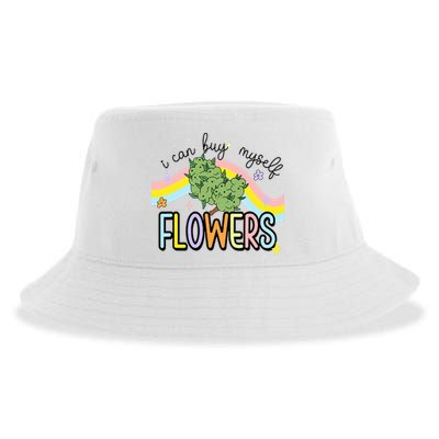 I Can Buy Myself Flowers Weed Funny Cannabis Sustainable Bucket Hat