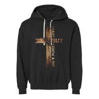 I Cant But I Know A Guy Jesus Cross Christian Believer  Garment-Dyed Fleece Hoodie