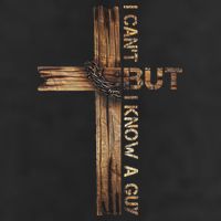 I Cant But I Know A Guy Jesus Cross Christian Believer  Garment-Dyed Fleece Hoodie
