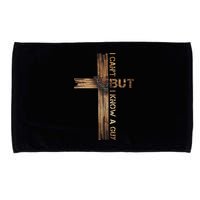 I Cant But I Know A Guy Jesus Cross Christian Believer  Microfiber Hand Towel