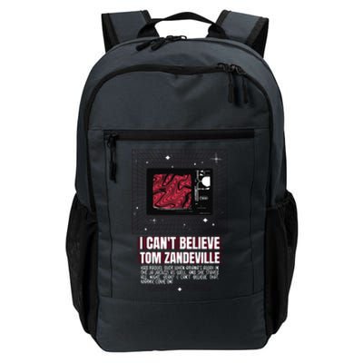 I Cant Believe Tom Zandeville Vanderpum Daily Commute Backpack