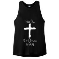 I Can’t But I Know A Guy Ladies PosiCharge Tri-Blend Wicking Tank