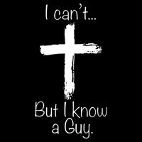 I Can’t But I Know A Guy Premium T-Shirt
