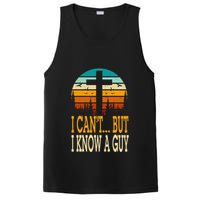 I Cant But I Know A Guy Jesus Cross Religious Christian PosiCharge Competitor Tank