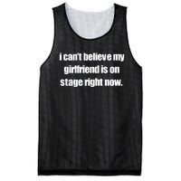 I CanT Believe My Girlfriend Is On Stage Right Now Mesh Reversible Basketball Jersey Tank