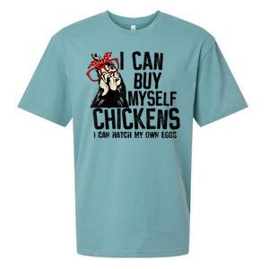 I Can Buy Myself Chickens My Own Eggs Local Eggs Egg Dealer Sueded Cloud Jersey T-Shirt