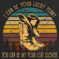 I Can Be Your Luckys Penny You Can Be My Four Leaf Clover Cool Comfort Performance Bucket Hat
