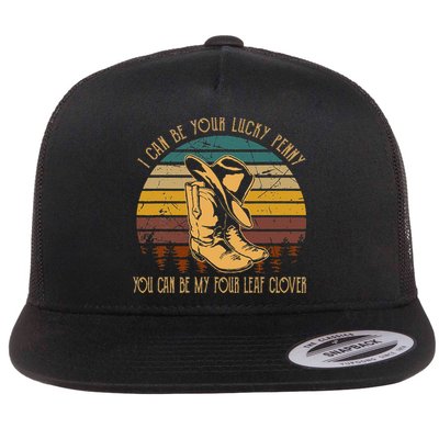 I Can Be Your Luckys Penny You Can Be My Four Leaf Clover Flatbill Hat