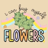 I Can Buy Myself Flowers Funny Stoner Happy 420 Days Cannabis Drawstring Bag