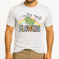 I Can Buy Myself Flowers Funny Stoner Happy 420 Days Cannabis Cooling Performance Crew T-Shirt