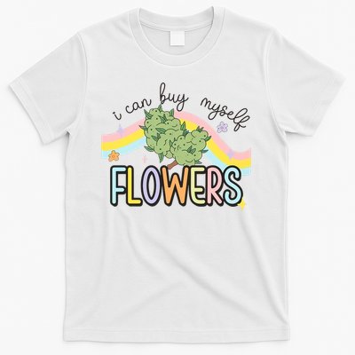 I Can Buy Myself Flowers Funny Stoner Happy 420 Days Cannabis T-Shirt
