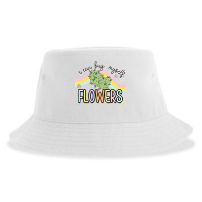 I Can Buy Myself Flowers Funny Stoner Happy 420 Days Cannabis Sustainable Bucket Hat