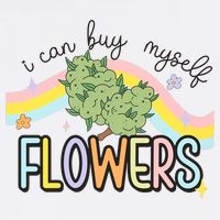 I Can Buy Myself Flowers Funny Stoner Happy 420 Days Cannabis Button