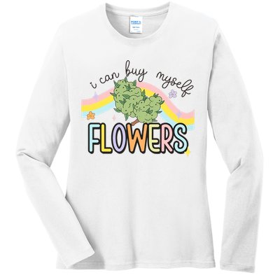 I Can Buy Myself Flowers Funny Stoner Happy 420 Days Cannabis Ladies Long Sleeve Shirt