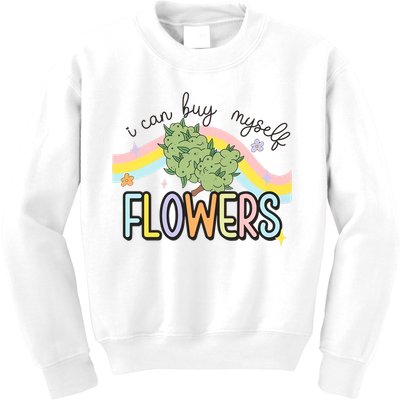I Can Buy Myself Flowers Funny Stoner Happy 420 Days Cannabis Kids Sweatshirt