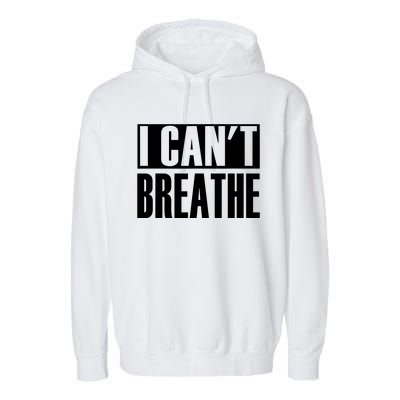 I Cant Breathe Garment-Dyed Fleece Hoodie