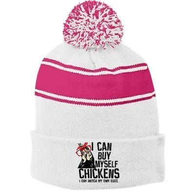 I Can Buy Myself Chickens My Own Eggs Local Eggs Egg Dealer Stripe Pom Pom Beanie