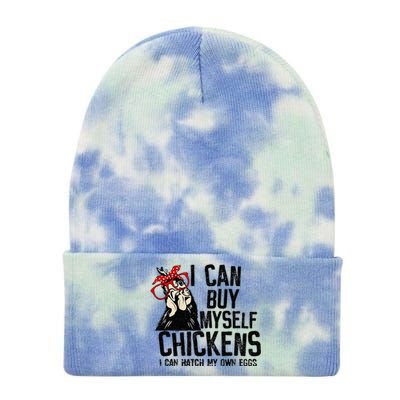 I Can Buy Myself Chickens My Own Eggs Local Eggs Egg Dealer Tie Dye 12in Knit Beanie