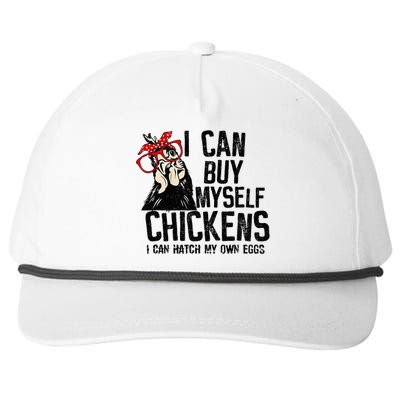 I Can Buy Myself Chickens My Own Eggs Local Eggs Egg Dealer Snapback Five-Panel Rope Hat