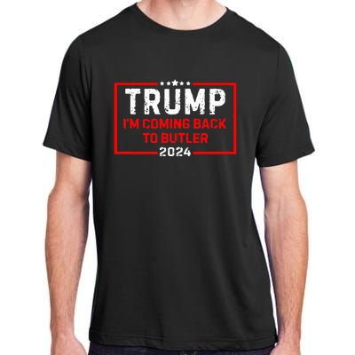 IM Coming Back To Butler Trump Fight 2024 Us Flag Adult ChromaSoft Performance T-Shirt