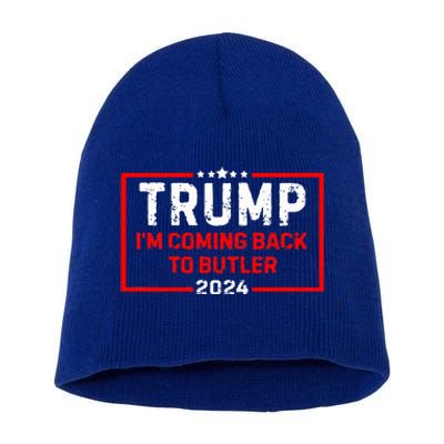 IM Coming Back To Butler Trump Fight 2024 Us Flag Short Acrylic Beanie