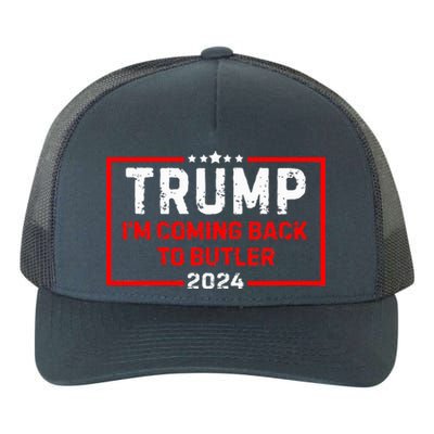 IM Coming Back To Butler Trump Fight 2024 Us Flag Yupoong Adult 5-Panel Trucker Hat