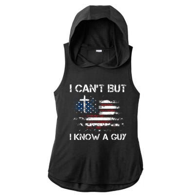 I CanT But I Know A Guy Jesus Cross Christian Believer Ladies PosiCharge Tri-Blend Wicking Draft Hoodie Tank