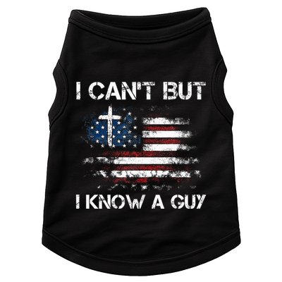 I CanT But I Know A Guy Jesus Cross Christian Believer Doggie Tank
