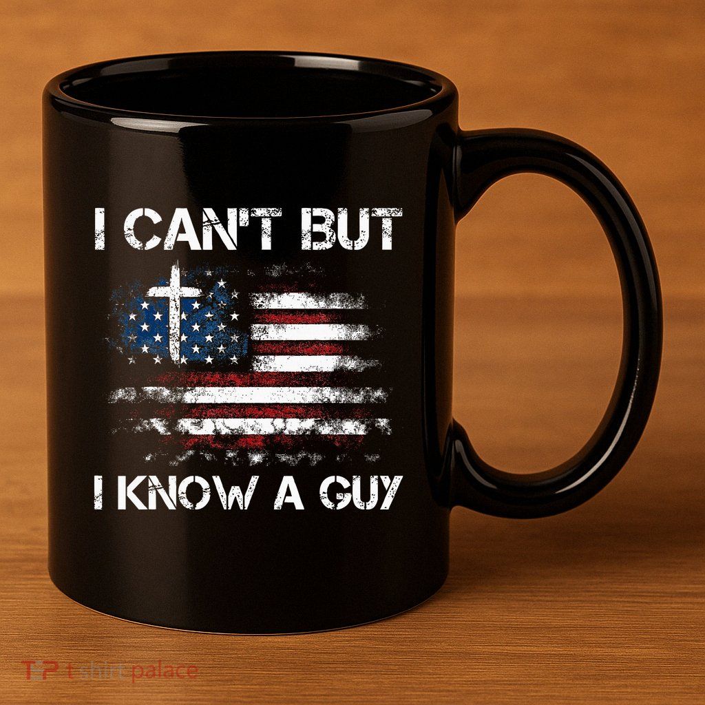 I CanT But I Know A Guy Jesus Cross Christian Believer 11oz C Handle Ceramic Mug
