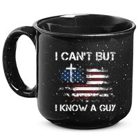 I CanT But I Know A Guy Jesus Cross Christian Believer 15oz Campfire Ceramic Mug