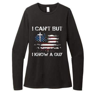 I CanT But I Know A Guy Jesus Cross Christian Believer Womens CVC Long Sleeve Shirt