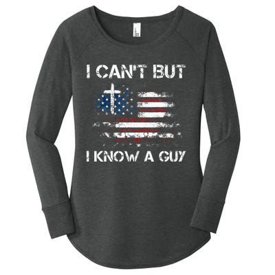 I CanT But I Know A Guy Jesus Cross Christian Believer Women's Perfect Tri Tunic Long Sleeve Shirt