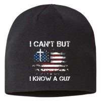 I CanT But I Know A Guy Jesus Cross Christian Believer Sustainable Beanie