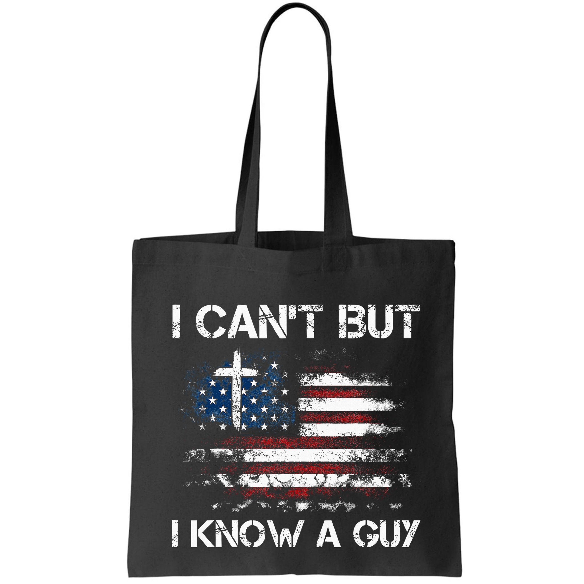 I CanT But I Know A Guy Jesus Cross Christian Believer Bag