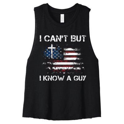 I CanT But I Know A Guy Jesus Cross Christian Believer Women's Racerback Cropped Tank